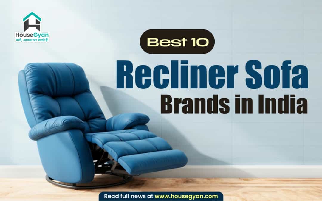 Best recliner sofa brands in India 2026